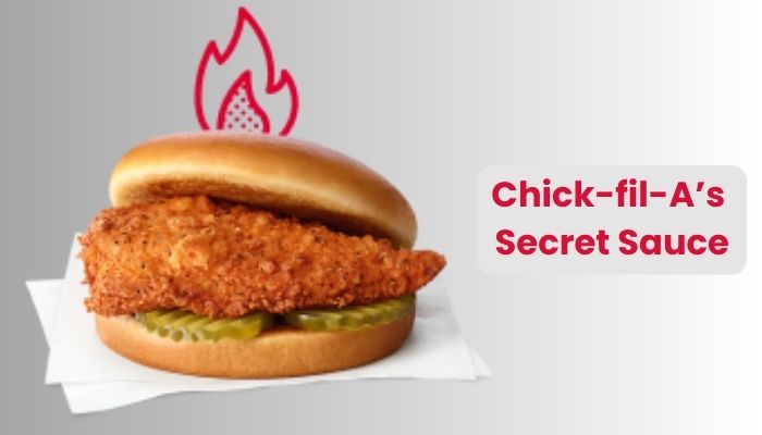 Chick-fil-A’s Secret Sauce